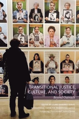 bokomslag Transitional Justice, Culture, and Society - Beyond Outreach