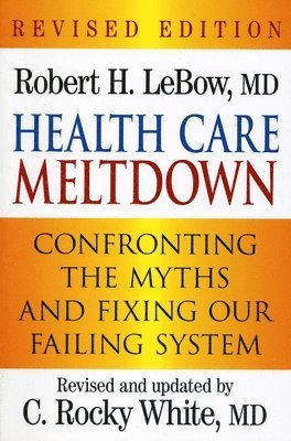 Health Care Meltdown 1