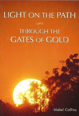 Light on the Path & Through the Gates of Gold 1