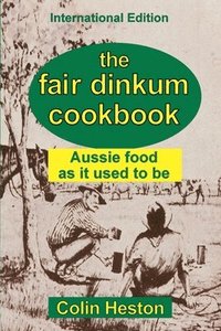 bokomslag Fair Dinkum Cookbook