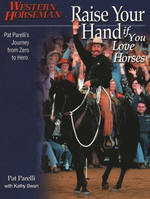 Raise Your Hand if You Love Horses