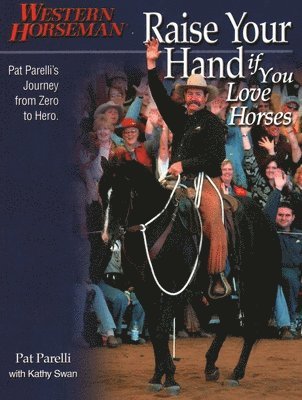 Raise Your Hand If You Love Horses 1