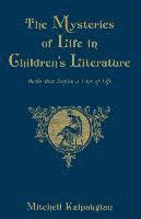 The Mysteries of Life in Children's Literature: Books That Inspire a Love of Life
