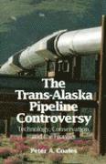 bokomslag Trans-Alaskan Pipeline Controversy