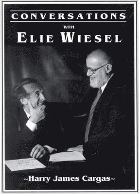 Conversations with Elie Wiesel 1