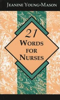 bokomslag 21 Words for Nurses