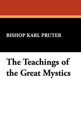 The Teachings of the Great Mystics 1