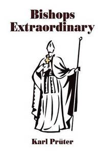 bokomslag Bishops Extraordinary
