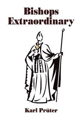 Bishops Extraordinary 1