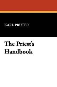 bokomslag The Priest's Handbook