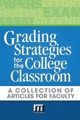 Rob Kelly - Grading Strategies for the College Classroom: A Collection of Articles for Faculty, Häftad