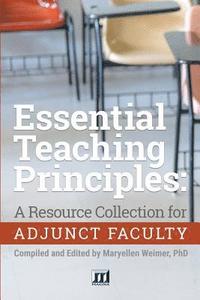 bokomslag Essential Teaching Principles: A Resource Collection for Adjunct Faculty