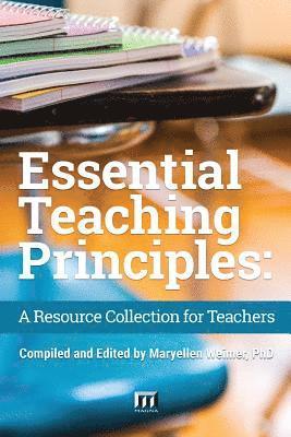 Magna Publications Incorporated - Essential Teaching Principles: A Resource Collection for Teachers, Häftad