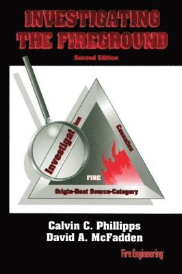 Calvin Phillips, David McFadden - Investigating the Fireground, Häftad
