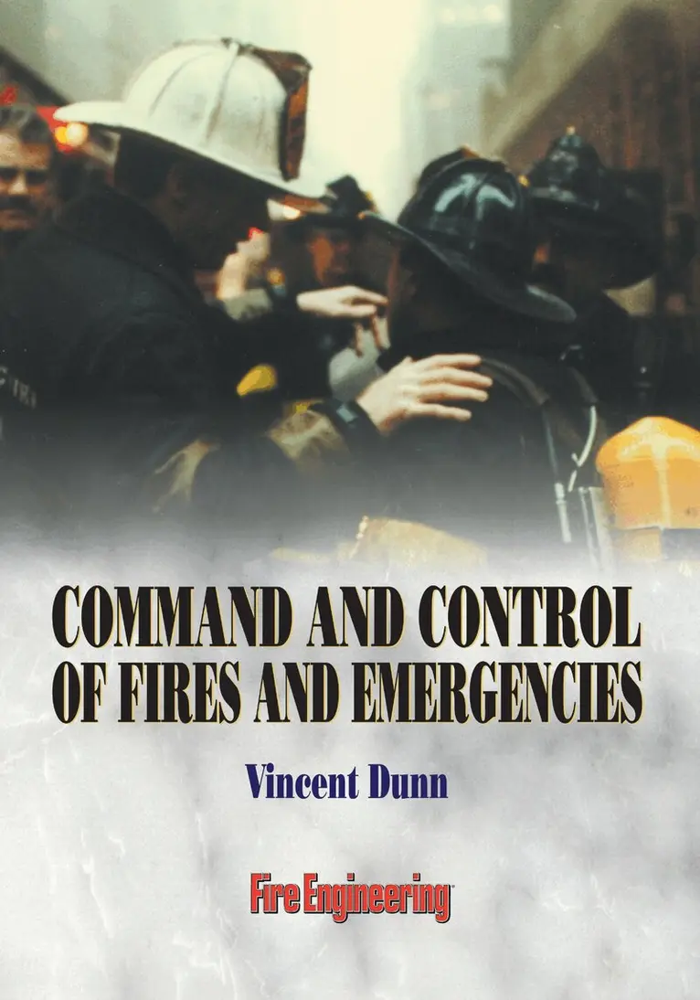 Vincent Dunn - Command and Control of Fires and Emergencies, Häftad. Tillgänglighet: Lägg i varukorg
