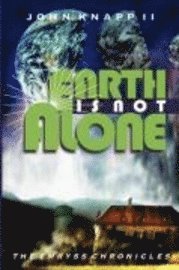 Earth Is Not Alone 1