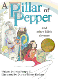 A Pillar of Pepper and Other Bible Rhymes 1