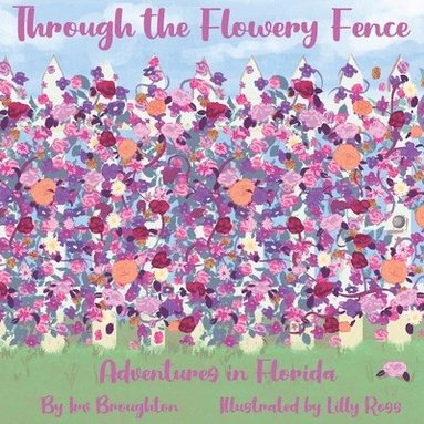 bokomslag Through the Flowery Fence