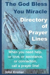 bokomslag The God Bless You Miracle Directory of Prayer Lines