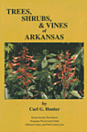 bokomslag Trees, Shrubs, & Vines of Arkansas