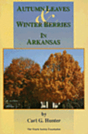 Autumn, Leaves & Winter Berries in Arkansas