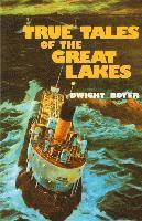 bokomslag True Tales of the Great Lakes