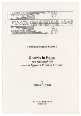 James P. Allen - Genesis in Egypt, Häftad