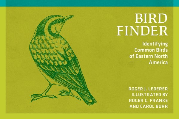 Bird Finder: Identifying Common Birds of Eastern North America 1