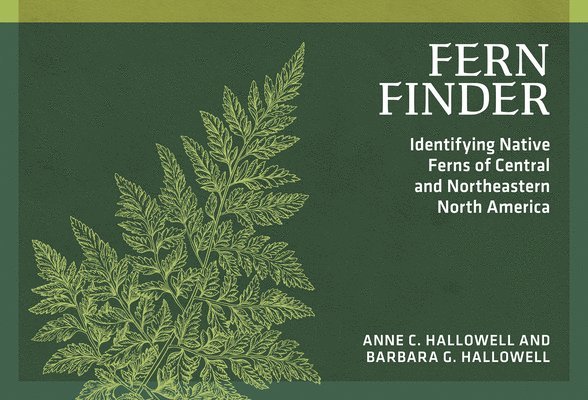 Fern Finder: Identifying Native Ferns of Central and Northeastern North America 1