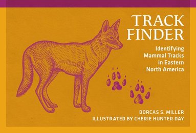 bokomslag Track Finder: Identifying Mammal Tracks in Eastern North America