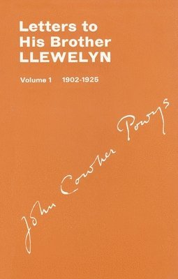 bokomslag Letters to His Brother Llewlyn, Volume I, 1902-1925