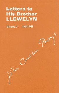 bokomslag Letters to His Brother Llewlyn, Volume II, 1925-1939