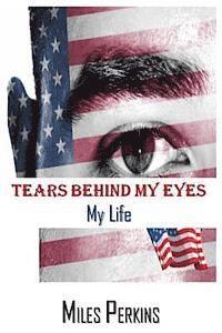 bokomslag Tears Behind My Eyes: My Life