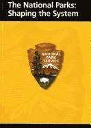 The National Parks: Shaping the System, Häftad