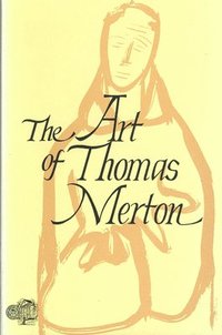 bokomslag The Art of Thomas Merton