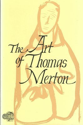 The Art of Thomas Merton 1