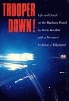 bokomslag Trooper Down!: Life and Death on the Highway Patrol