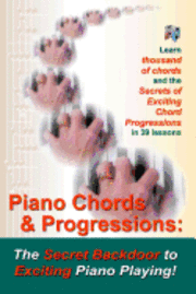bokomslag Piano Chords & Progressions: : The Secret Backdoor to Exciting Piano Playing!