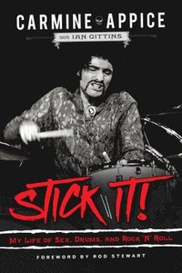 bokomslag Stick It!: My Life of Sex, Drums, and Rock 'n' Roll