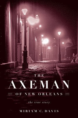 bokomslag Axeman of New Orleans
