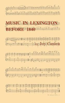 Music In Lexington Before 1840 1