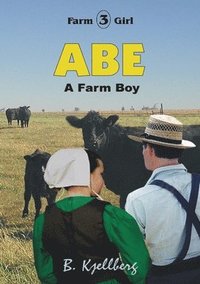 bokomslag ABE - A Farm Boy