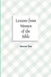 bokomslag Lessons from Women of the Bible