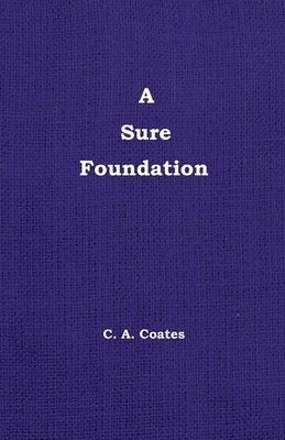 A Sure Foundation 1