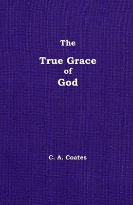 The True Grace of God 1