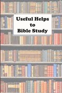 bokomslag Useful Helps to Bible Study