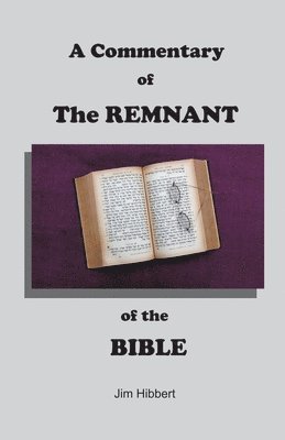 A Commentary of The Remnant of the Bible 1