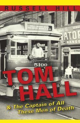 Russell Hill - Tom Hall, Häftad