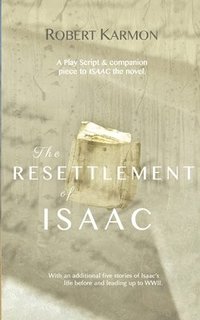 bokomslag The Resettlement of Isaac