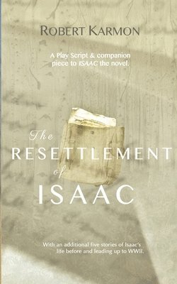 Robert Karmon - Resettlement of Isaac, Häftad